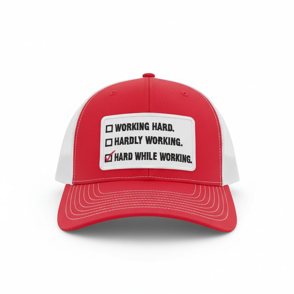 The "Hard While Working" Trucker Hat