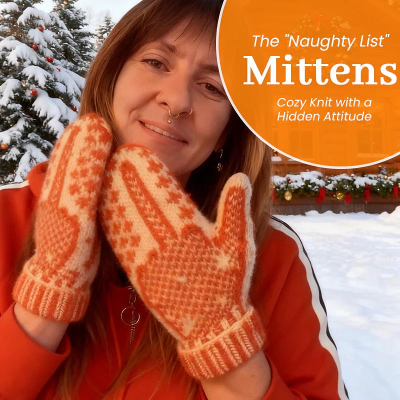 🎅The "Naughty List" Mittens | Cozy Knit with a Hidden Attitude