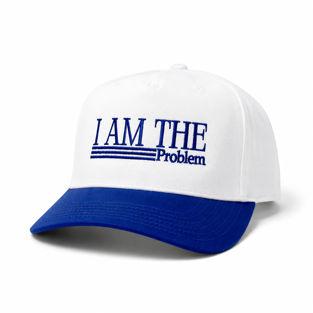 I Am The Problem Cap