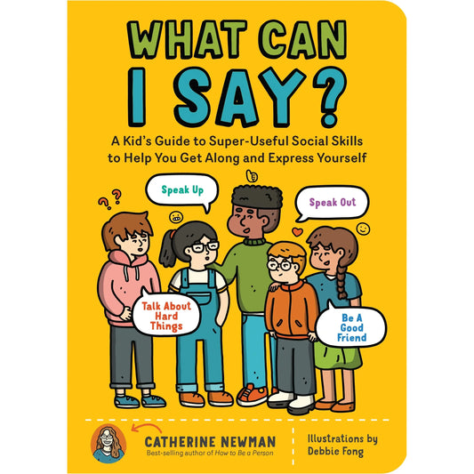 What Can I Say? - Social Skills for Confident Kids
