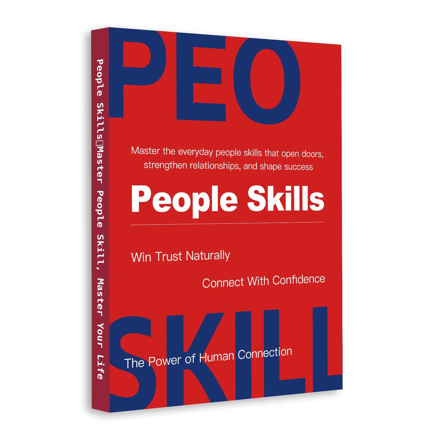 People Skills - The art of reading people and handling any situation