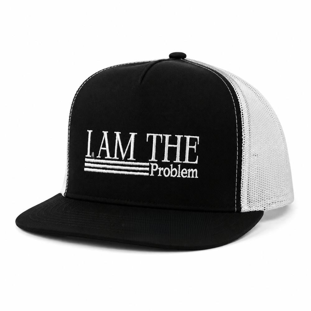 I Am The Problem Cap