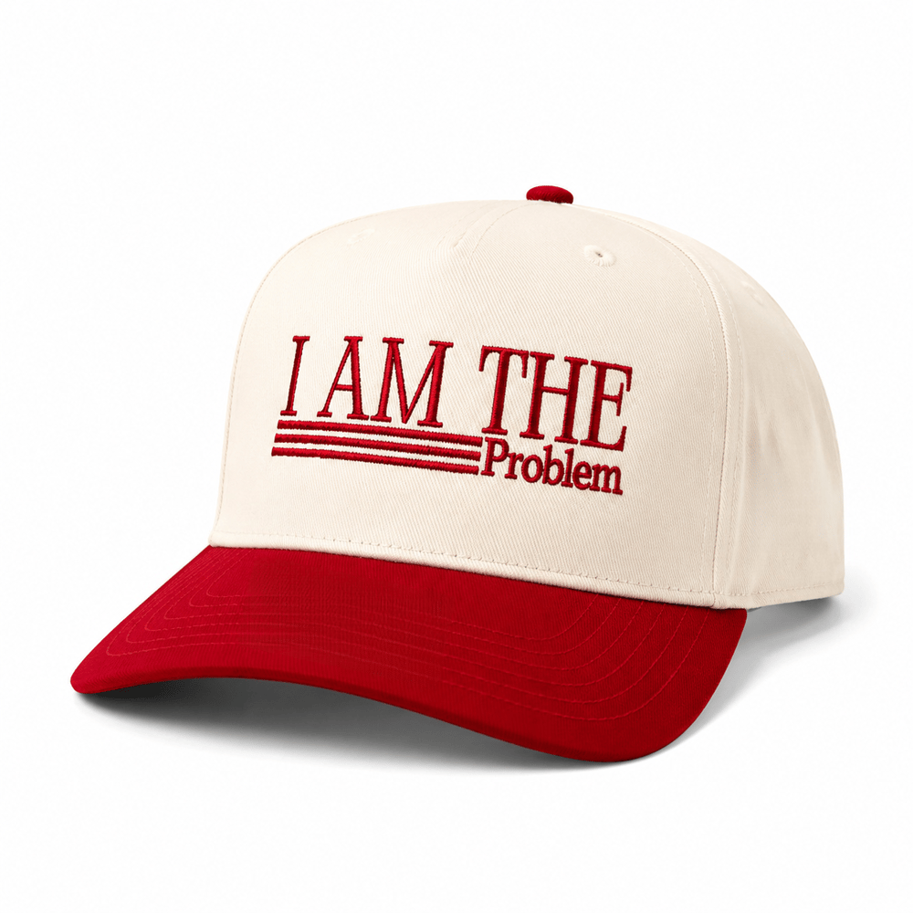 I Am The Problem Cap